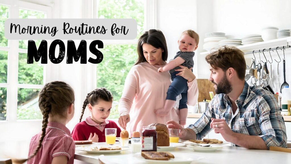 morning routine for moms